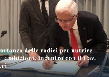 L’importanza delle radici per nutrire grandi ambizioni. Incontro con il Cav. Lav. Ruggeri