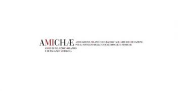 AMICHÆ-ASSOCIAZIONE MILANO CULTURA HERITAGE ARTE ED EDUCAZIONE DONA UN ABITO DA COLLEZIONE A PALAZZO MORANDO